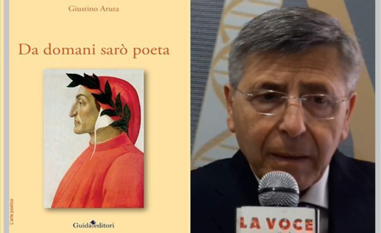 “Da domani sarò poeta”, l’ultimo libro di Giustino Aruta