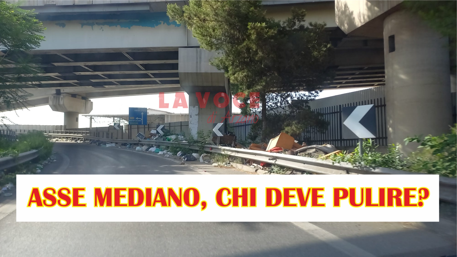 Svincoli dell’Asse Mediano di Arzano completamente abbandonati