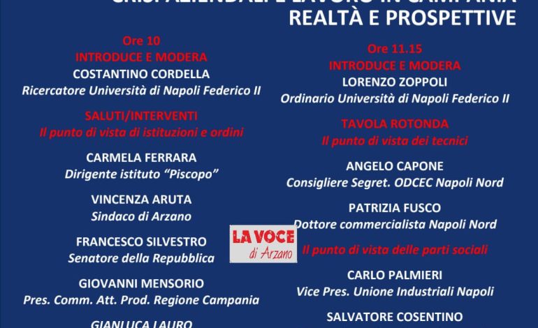 Crisi aziendali in Campania: un convegno ad Arzano per confrontarsi e sensibilizzare