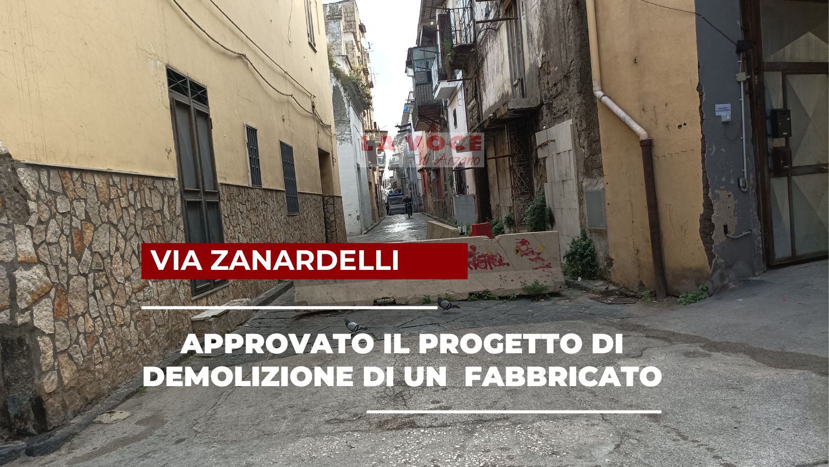 Via Zanardelli, approvato il progetto esecutivo per la demolizione in danno di un fabbricato
